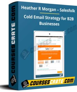 Heather R Morgan – Salesfolk – Cold Email Strategy for B2B Businesses