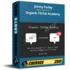 Jimmy Farley – Organic TikTok Academy