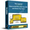 Ron Legrand – How to Get Rich with Your IRA and Never Pay Taxes
