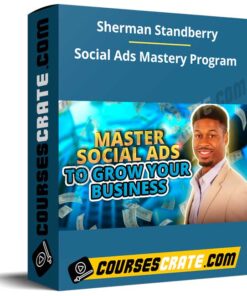 Sherman Standberry – Social Ads Mastery Program