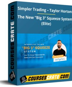 Simpler Trading – Taylor Horton – The New “Big 3” Squeeze System (Elite)