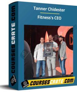 Tanner Chidester – Fitness’s CEO
