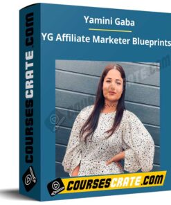 Yamini Gaba – YG Affiliate Marketer Blueprints