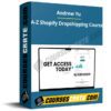 Andrew Yu – A-Z Shopify Dropshipping Course