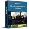 Billy Gene – 5 Day A.I. Crash Course for Marketers
