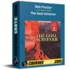 Bob Proctor – The Goal Achiever