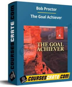 Bob Proctor – The Goal Achiever
