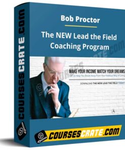 Bob Proctor – The NEW Lead the Field Coaching Program