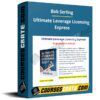 Bob Serling – Ultimate Leverage Licensing Express
