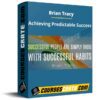 Brian Tracy – Achieving Predictable Success