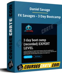 Daniel Savage – FX Savages – 3 Day Bootcamp