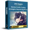 John Keppler – Market Profile Trading Strategies – Part 2: Beyond the Basics