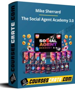 Mike Sherrard – The Social Agent Academy 3.0