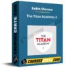 Robin Sharma – The Titan Academy 4