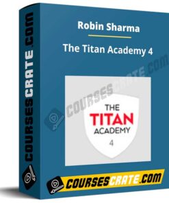Robin Sharma – The Titan Academy 4