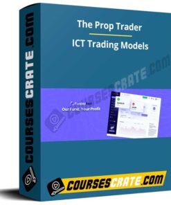 The Prop Trader – ICT Trading Models