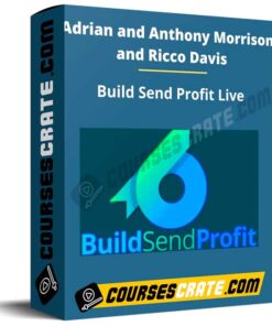 Adrian and Anthony Morrison and Ricco Davis – Build Send Profit Live