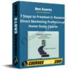 Ben Suarez – 7 Steps to Freedom II: Remote Direct Marketing Professional Home Study Course