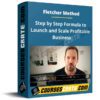 Fletcher Method – Step by Step Formula to Launch and Scale Profitable Business