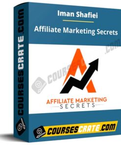 Iman Shafiei – Affiliate Marketing Secrets