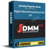 Jeremy Haynes Now – Digital Marketing Manuscript 2.0