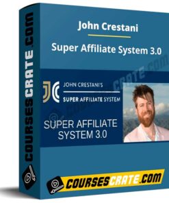 John Crestani – Super Affiliate System 3.0