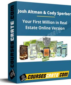 Josh Altman & Cody Sperber – Your First Million in Real Estate Online Version
