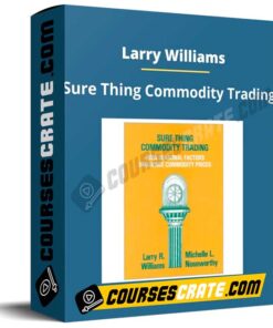 Larry Williams – Sure Thing Commodity Trading