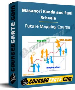 Masanori Kanda and Paul Scheele – Future Mapping Course
