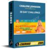 CHALENE JOHNSON – 30 DAY CHALLENGE