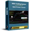 MAX Trading System – MAX Primer Course