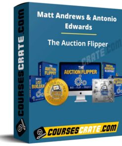 Matt Andrews & Antonio Edwards – The Auction Flipper