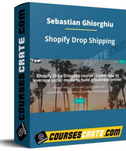 Sebastian Ghiorghiu – Shopify Drop Shipping