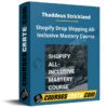 Thaddeus Strickland – Shopify Drop Shipping All-Inclusive Mastery Course
