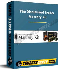 The Disciplined Trader Mastery Kit