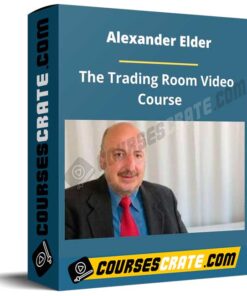 Alexander Elder – The Trading Room Video Course