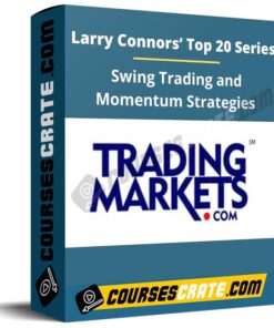 Larry Connors’ Top 20 Series: Swing Trading and Momentum Strategies