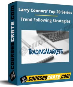 Larry Connors’ Top 20 Series: Trend Following Strategies