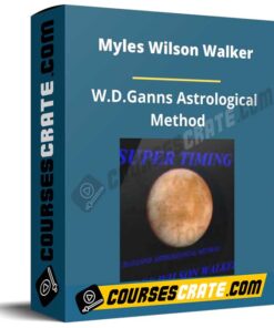 Myles Wilson Walker – W.D.Ganns Astrological Method