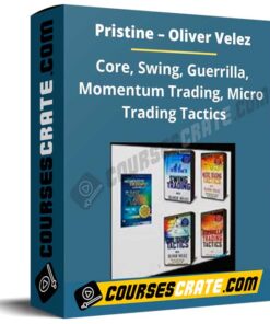 Pristine – Oliver Velez – Core, Swing, Guerrilla, Momentum Trading, Micro Trading Tactics