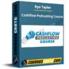 Rye Taylor – Cashflow Podcasting Course
