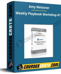 Amy Meissner – Weekly Playbook Workshop #1