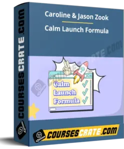 Caroline & Jason Zook – Calm Launch Formula