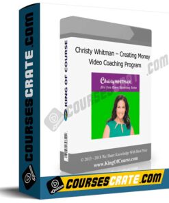 Christy Whitman – Creating Money Video Coaching Program