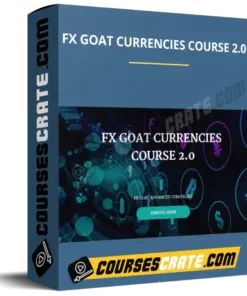 FX GOAT CURRENCIES COURSE 2.0