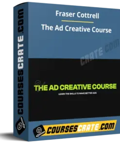 Fraser Cottrell – The Ad Creative Course