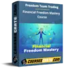 Freedom Team Trading – Financial Freedom Mastery Course