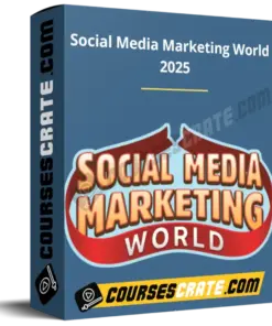 Social Media Marketing World 2025