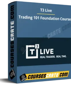 T3 Live – Trading 101 Foundation Course