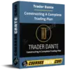Trader Dante – Constructing A Complete Trading Plan
